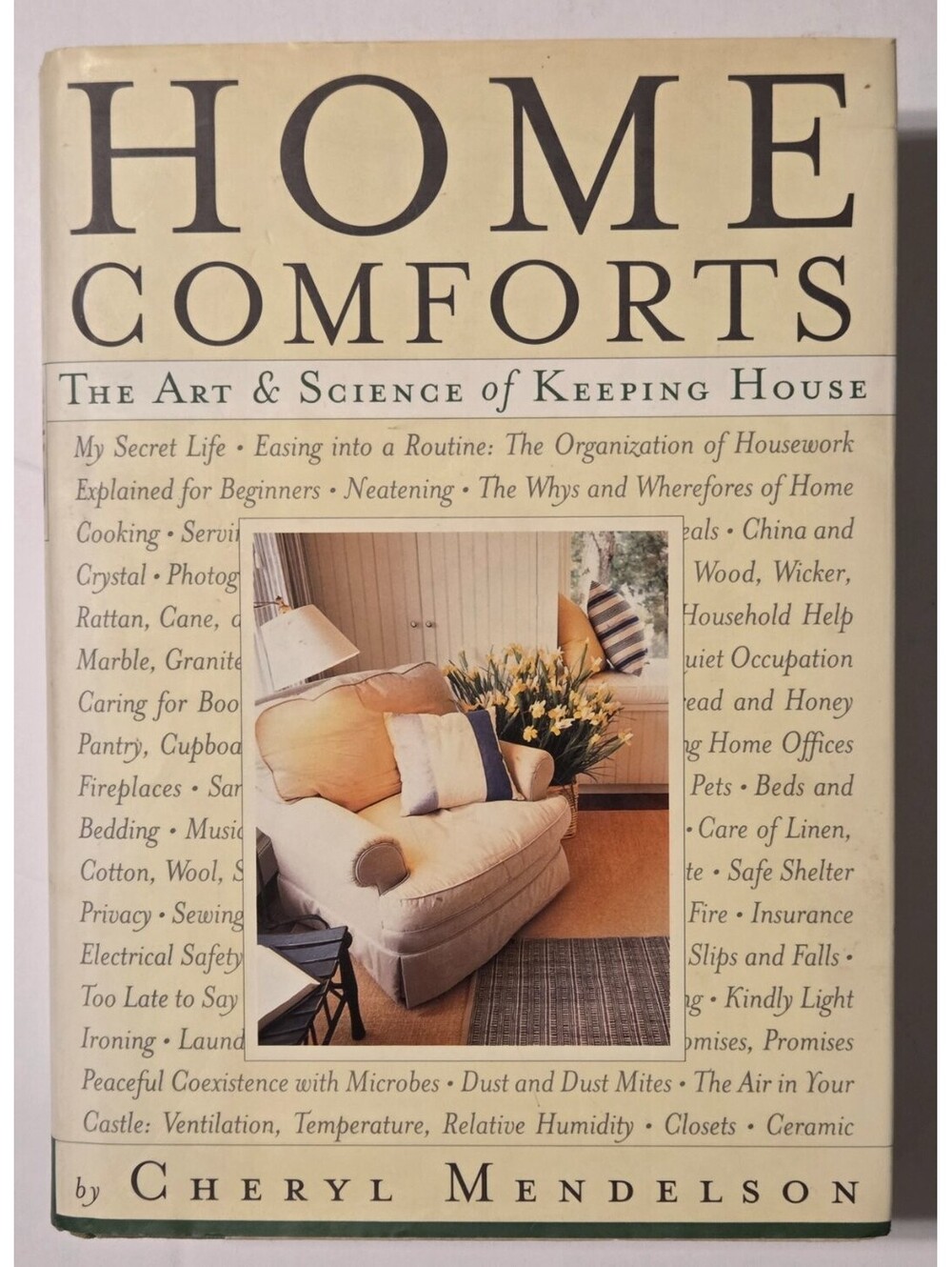 Cheryl Mendelson - Home Comforts: The Art & Science of Keeping House VG - HC DJ